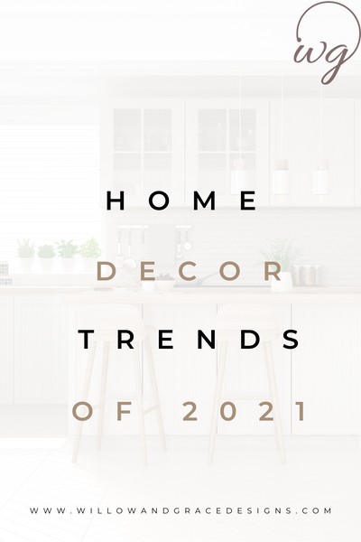 2021 Home Trends That Aren’t Going Anywhere